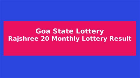 goa state lottery rajshree 20 today result|rajshree 20 lottery result .